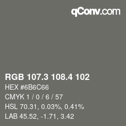 カラーコード: RGB 107.3 108.4 102 | qconv.com