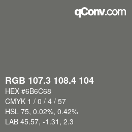 カラーコード: RGB 107.3 108.4 104 | qconv.com