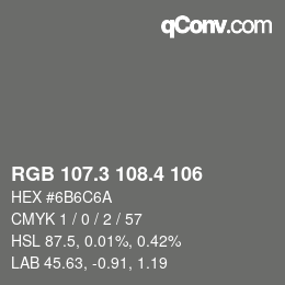 カラーコード: RGB 107.3 108.4 106 | qconv.com