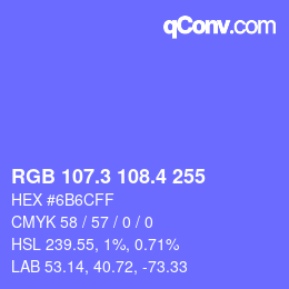 カラーコード: RGB 107.3 108.4 255 | qconv.com