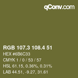 カラーコード: RGB 107.3 108.4 51 | qconv.com