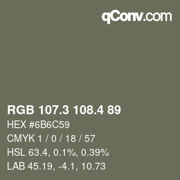 カラーコード: RGB 107.3 108.4 89 | qconv.com