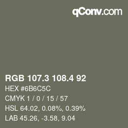 カラーコード: RGB 107.3 108.4 92 | qconv.com