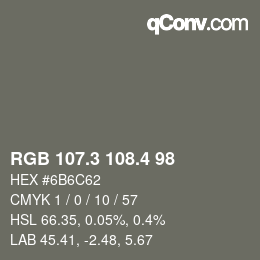 カラーコード: RGB 107.3 108.4 98 | qconv.com