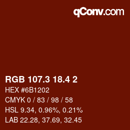 カラーコード: RGB 107.3 18.4 2 | qconv.com