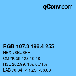 カラーコード: RGB 107.3 198.4 255 | qconv.com