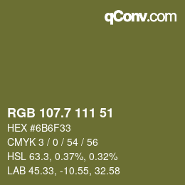 カラーコード: RGB 107.7 111 51 | qconv.com
