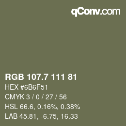カラーコード: RGB 107.7 111 81 | qconv.com