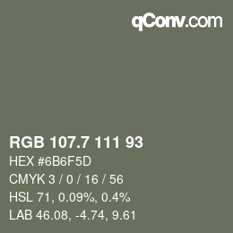 カラーコード: RGB 107.7 111 93 | qconv.com