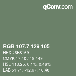 カラーコード: RGB 107.7 129 105 | qconv.com