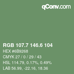 カラーコード: RGB 107.7 146.6 104 | qconv.com
