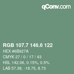 カラーコード: RGB 107.7 146.6 122 | qconv.com