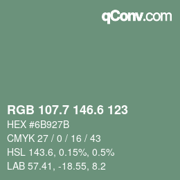 カラーコード: RGB 107.7 146.6 123 | qconv.com