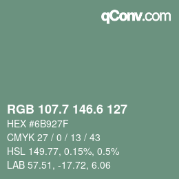 カラーコード: RGB 107.7 146.6 127 | qconv.com