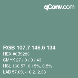 カラーコード: RGB 107.7 146.6 134 | qconv.com