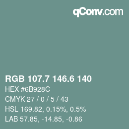 カラーコード: RGB 107.7 146.6 140 | qconv.com