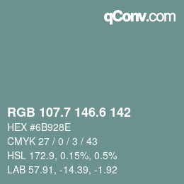 カラーコード: RGB 107.7 146.6 142 | qconv.com