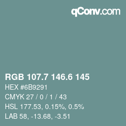 カラーコード: RGB 107.7 146.6 145 | qconv.com