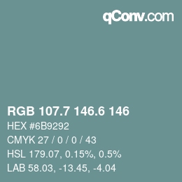 カラーコード: RGB 107.7 146.6 146 | qconv.com