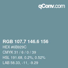 カラーコード: RGB 107.7 146.6 156 | qconv.com