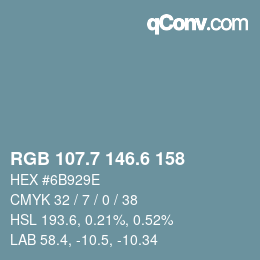 カラーコード: RGB 107.7 146.6 158 | qconv.com