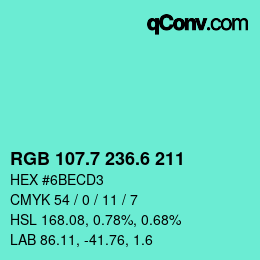 カラーコード: RGB 107.7 236.6 211 | qconv.com