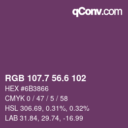 カラーコード: RGB 107.7 56.6 102 | qconv.com