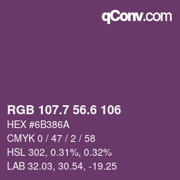 カラーコード: RGB 107.7 56.6 106 | qconv.com
