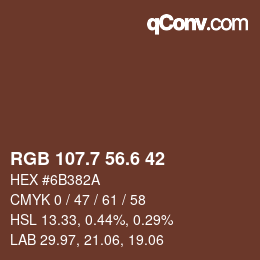 カラーコード: RGB 107.7 56.6 42 | qconv.com