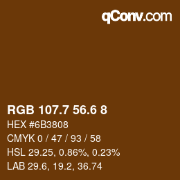 カラーコード: RGB 107.7 56.6 8 | qconv.com