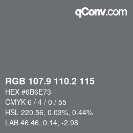 カラーコード: RGB 107.9 110.2 115 | qconv.com