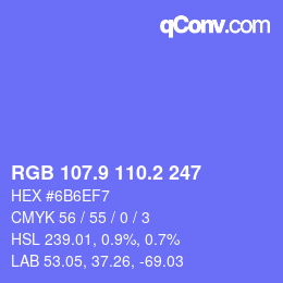 カラーコード: RGB 107.9 110.2 247 | qconv.com