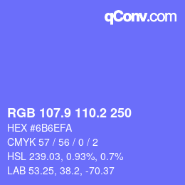 カラーコード: RGB 107.9 110.2 250 | qconv.com