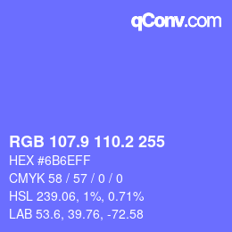 カラーコード: RGB 107.9 110.2 255 | qconv.com