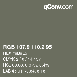 カラーコード: RGB 107.9 110.2 95 | qconv.com