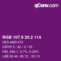 カラーコード: RGB 107.9 20.2 114 | qconv.com