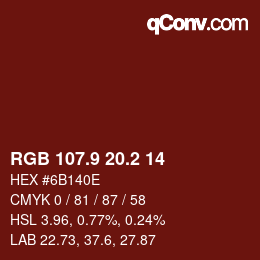 カラーコード: RGB 107.9 20.2 14 | qconv.com