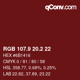 カラーコード: RGB 107.9 20.2 22 | qconv.com