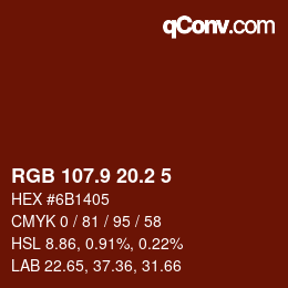 Color code: RGB 107.9 20.2 5 | qconv.com
