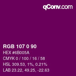 カラーコード: RGB 107 0 90 | qconv.com