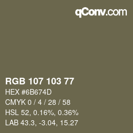 Color code: RGB 107 103 77 | qconv.com