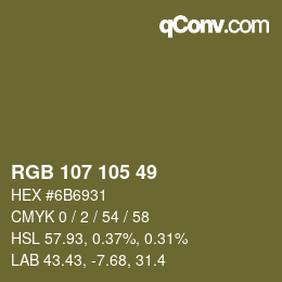 颜色代码: RGB 107 105 49 | qconv.com