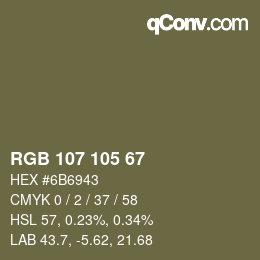 Color code: RGB 107 105 67 | qconv.com