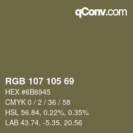 カラーコード: RGB 107 105 69 | qconv.com