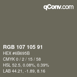 Farbcode: RGB 107 105 91 | qconv.com