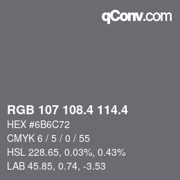 カラーコード: RGB 107 108.4 114.4 | qconv.com