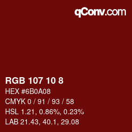 カラーコード: RGB 107 10 8 | qconv.com