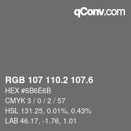 カラーコード: RGB 107 110.2 107.6 | qconv.com