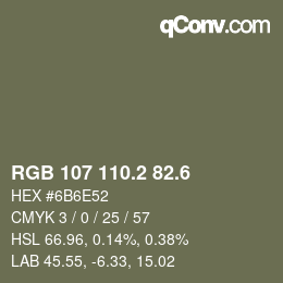 カラーコード: RGB 107 110.2 82.6 | qconv.com