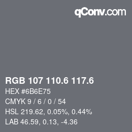 カラーコード: RGB 107 110.6 117.6 | qconv.com